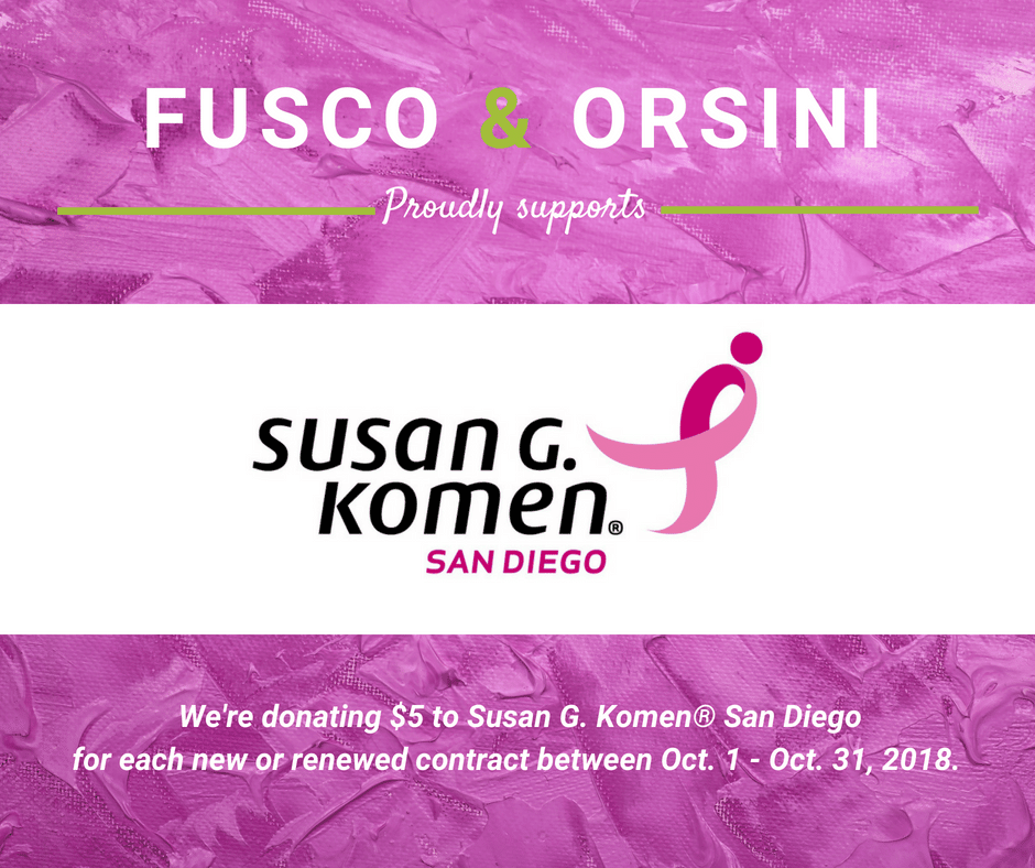 Fusco & Orsini Insurance Services is proud to support Susan G. Komen San Diego.
