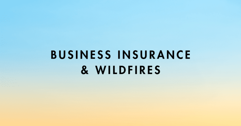 Business Insurance & Wildfires