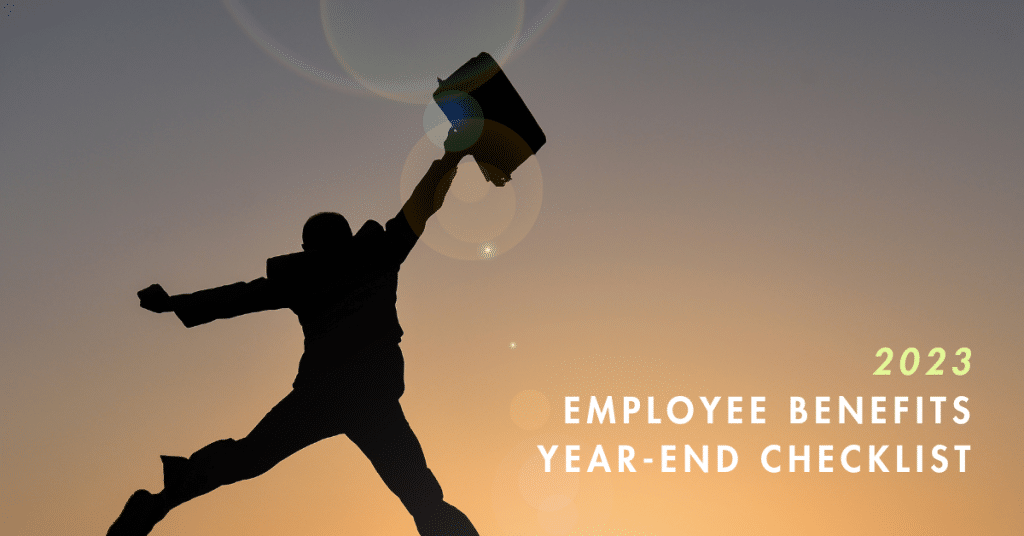 2023 Employee Benefits Year-end Checklist