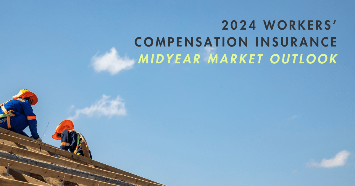 2024 Workers' Compensartion Insurance Midyear Market Outlook