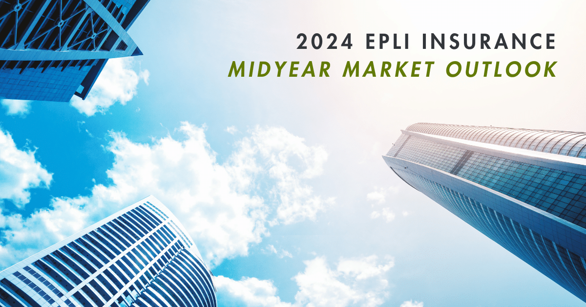 2024 EPLI Midyear Market Outlook