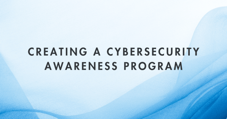 Creating a Cybersecurity Awareness Program