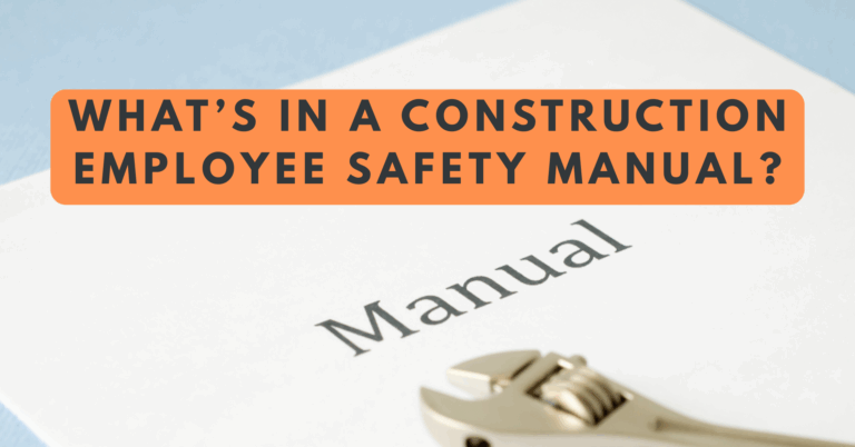 Close-up of a construction safety manual with a wrench placed on top and bold text overlay reading “What’s in a Construction Employee Safety Manual?” — representing workplace safety and compliance.