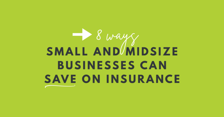 Graphic with a bright green background and bold black text that reads: "8 ways small and midsize businesses can save on insurance," with a white arrow pointing to the phrase "8 ways."