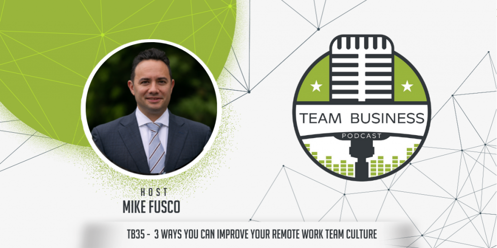 TB35 3 Ways You Can Improve Your Remote Work Team Culture (1)